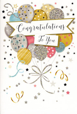 The image shows a beautifully composed congratulations card, the kind you might choose after a leisurely stroll along Highgate High Street to celebrate news worth savouring. The card's front is dominated by a lush arrangement of balloons, clustered tightly in the centre like an exuberant bouquet. Their colours are soothing yet celebratory-soft gold, muted silver, champagne, powder blue, blush pink, and gentle greys-creating a palette that feels sophisticated rather than showy. Each balloon has its own decorative flair: some are dusted with twinkling stars, others sport fine metallic stripes or scattered glittery spots, all of which catch the light and add a sense of depth and texture, as though the design has been finished with touches of foil and raised ink. Threaded through this cluster is a delicate gold and silver string, looping downwards in light curls reminiscent of the way ribbon trails from a fresh bouquet delivered to a home near Hampstead Heath. Floating around the balloons are tiny stars and curling ribbon motifs, suggesting the playful movement of confetti in the air at a celebration. Centred across the balloon bouquet, a gently curved banner stretches from side to side, bearing the phrase "Congratulations To You" in elegant, sweeping script. The background remains soft and unobtrusive, letting the pastel tones and metallic highlights glow without distraction. The mood is one of warm, pleased admiration-a calm yet unmistakable burst of joy-making the card well suited for graduations, new jobs, promotions, exam results, or any moment when someone's effort and success should be recognised. Seen through the eyes of a local Highgate florist, this card feels like the perfect finishing touch to accompany fresh, seasonal flowers on a thoughtfully arranged delivery.